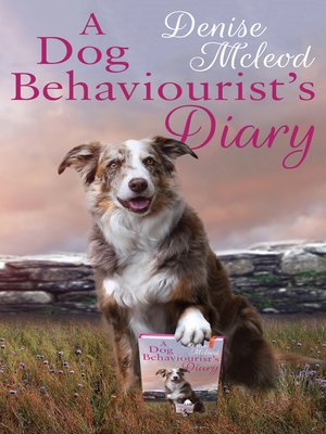 cover image of A Dog Behaviourist's Diary